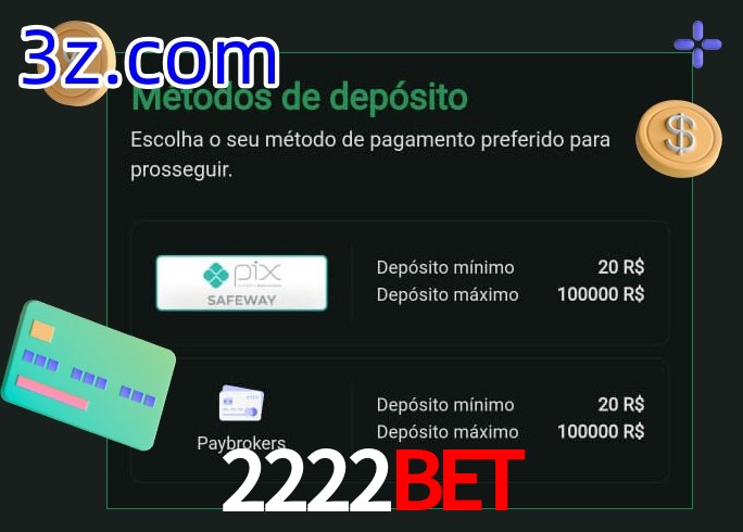 O cassino 2222BET oferece uma grande variedade de métodos de pagamento